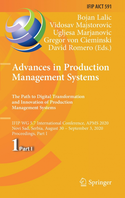 Advances in Production Management Systems. The Path to Digital Transformation and Innovation of Production Management Systems