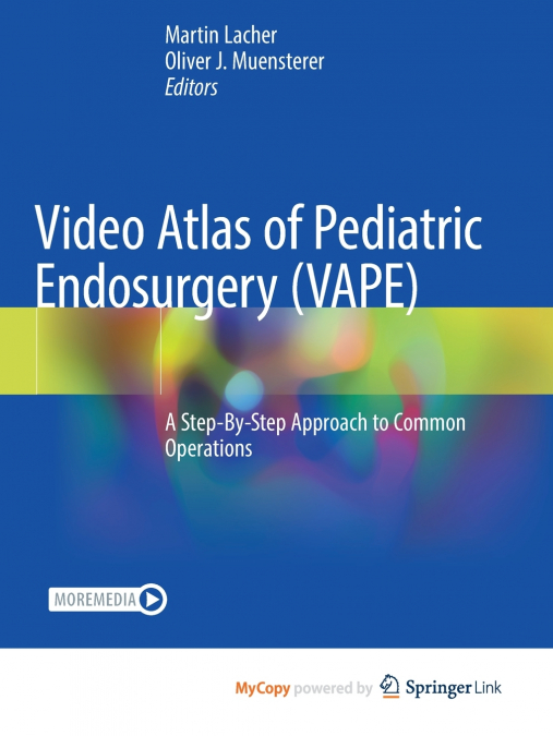 Video Atlas of Pediatric Endosurgery (VAPE)