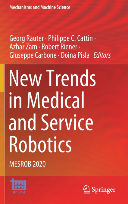 New Trends in Medical and Service Robotics