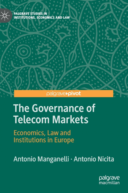 The Governance of Telecom Markets