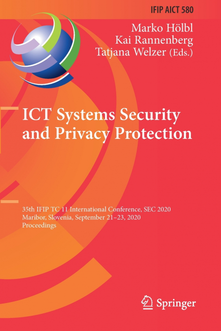 ICT Systems Security and Privacy Protection