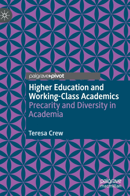 Higher Education and Working-Class Academics
