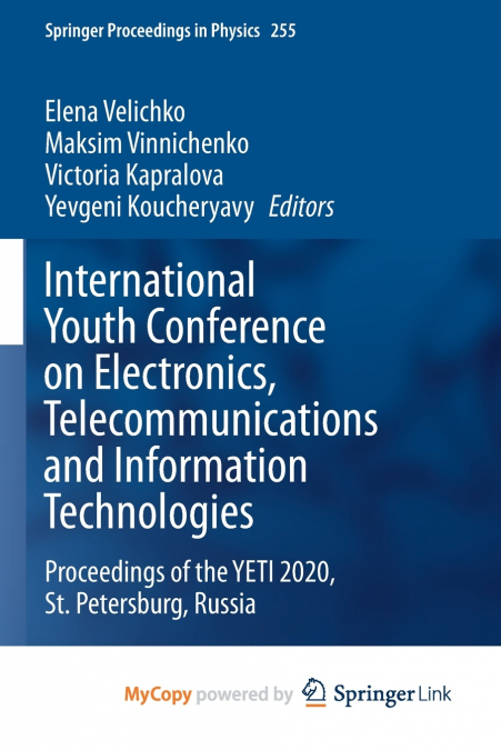 International Youth Conference on Electronics, Telecommunications and Information Technologies