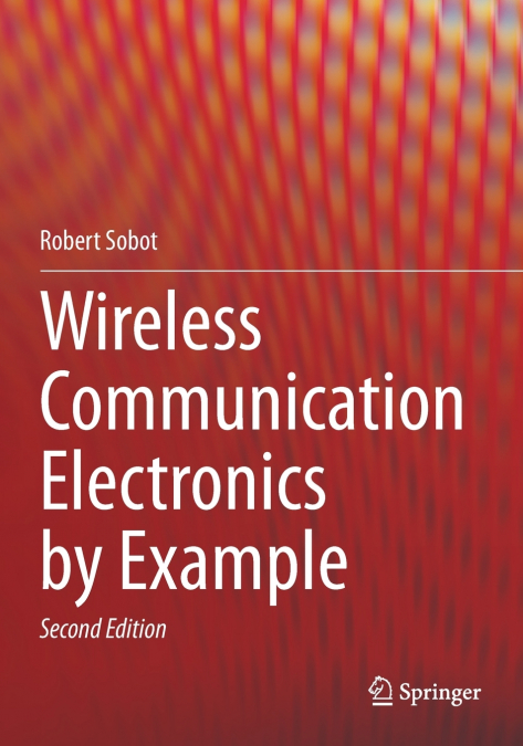 Wireless Communication Electronics by Example