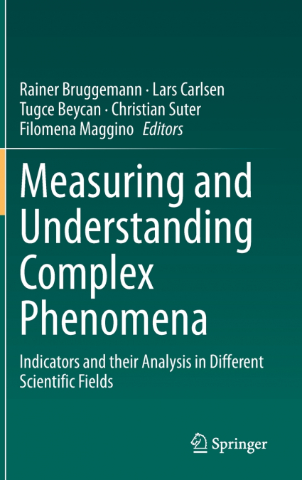 Measuring and Understanding Complex Phenomena