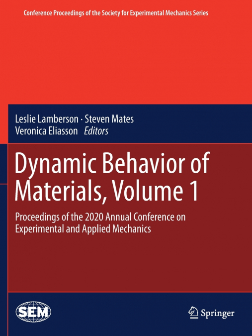 Dynamic Behavior of Materials, Volume 1