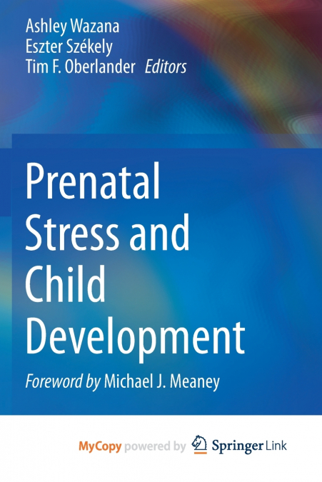 Prenatal Stress and Child Development