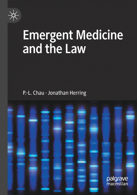 Emergent Medicine and the Law