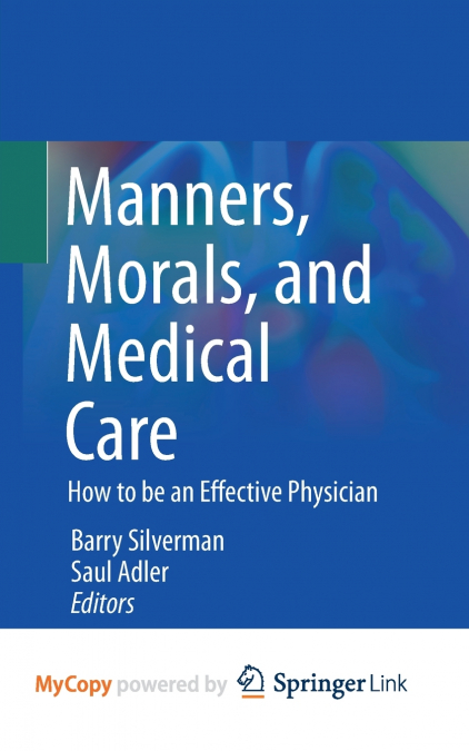 Manners, Morals, and Medical Care