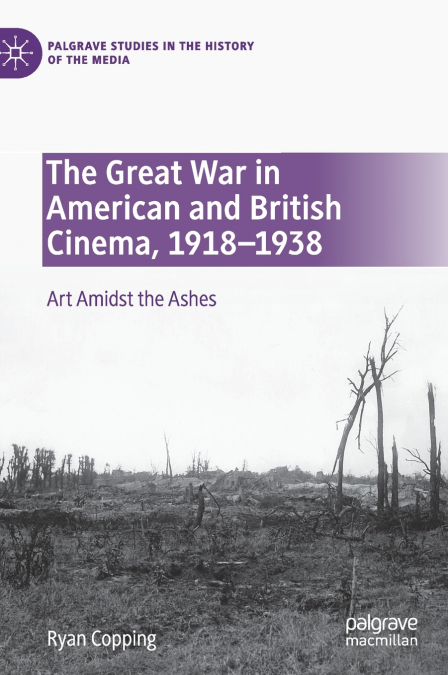 The Great War in American and British Cinema, 1918-1938