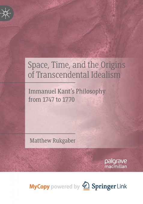 Space, Time, and the Origins of Transcendental Idealism