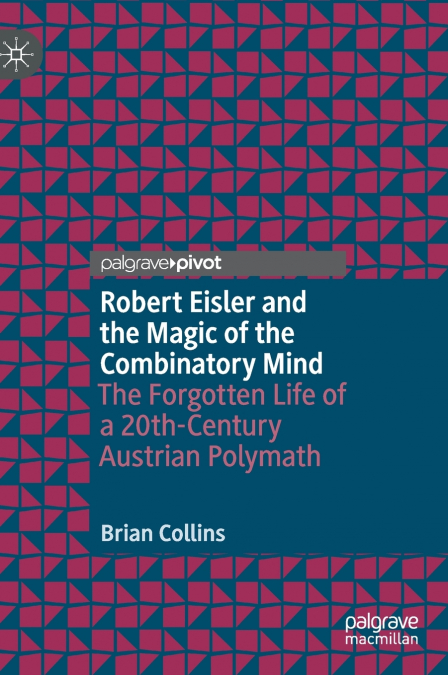 Robert Eisler and the Magic of the Combinatory Mind
