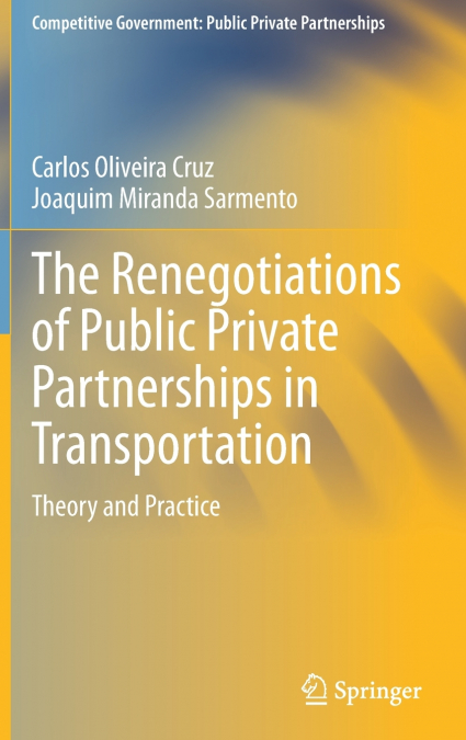The Renegotiations of Public Private Partnerships in Transportation