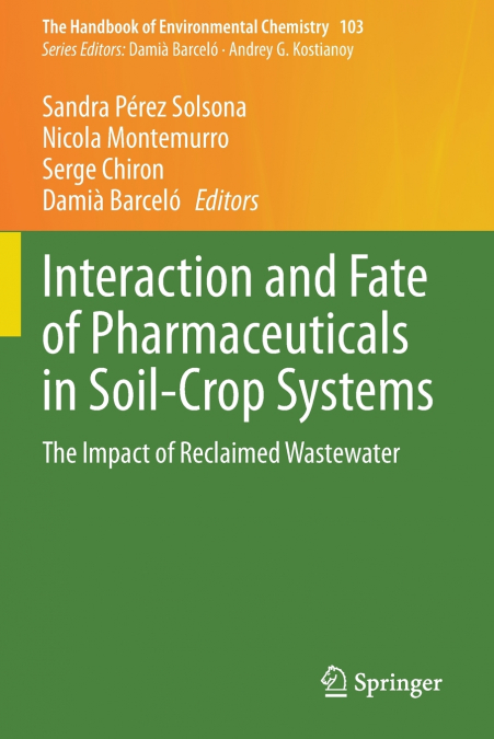 Interaction and Fate of Pharmaceuticals in Soil-Crop Systems
