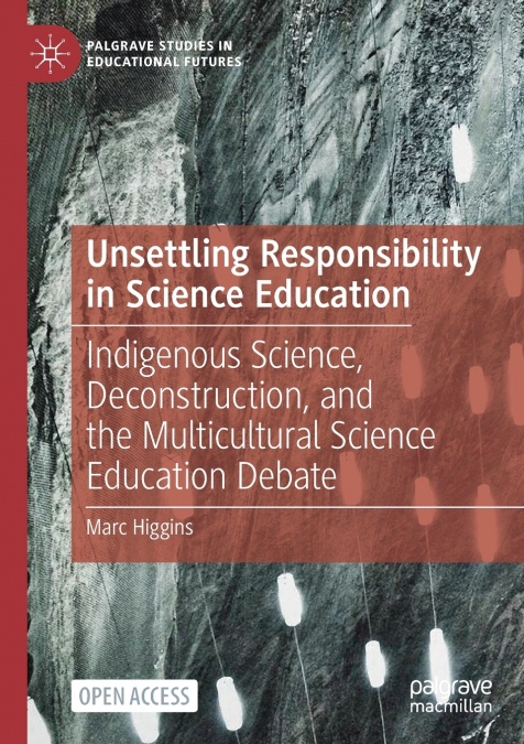 Unsettling Responsibility in Science Education
