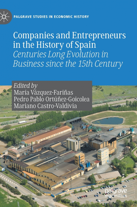 Companies and Entrepreneurs in the History of Spain