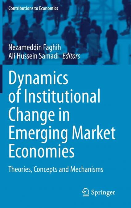 Dynamics of Institutional Change in Emerging Market Economies
