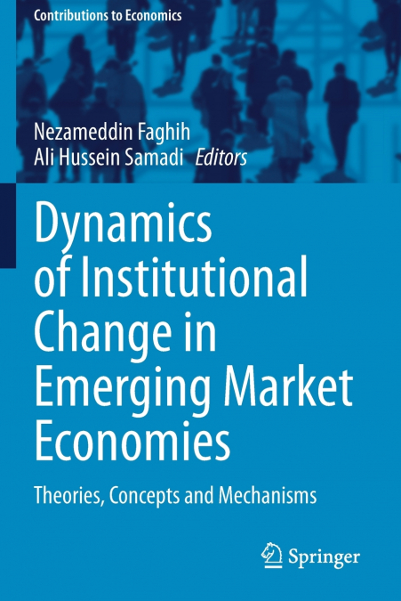Dynamics of Institutional Change in Emerging Market Economies