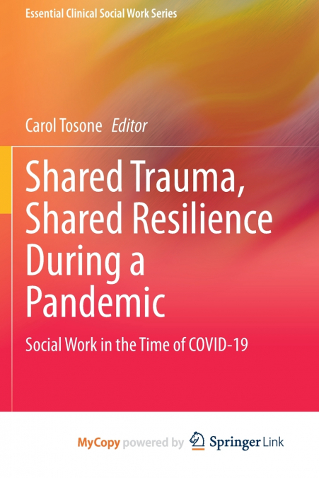 Shared Trauma, Shared Resilience During a Pandemic