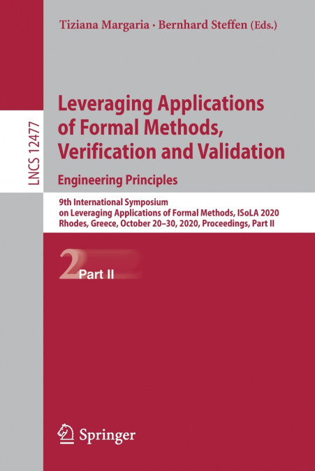 Leveraging Applications of Formal Methods, Verification and Validation