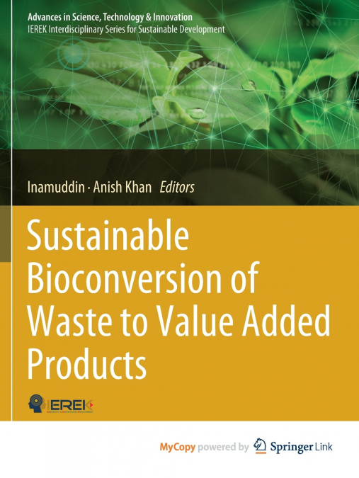 Sustainable Bioconversion of Waste to Value Added Products