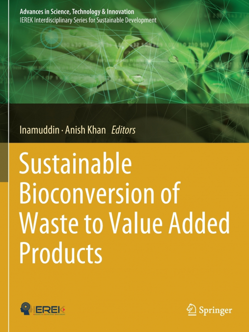 Sustainable Bioconversion of Waste to Value Added Products