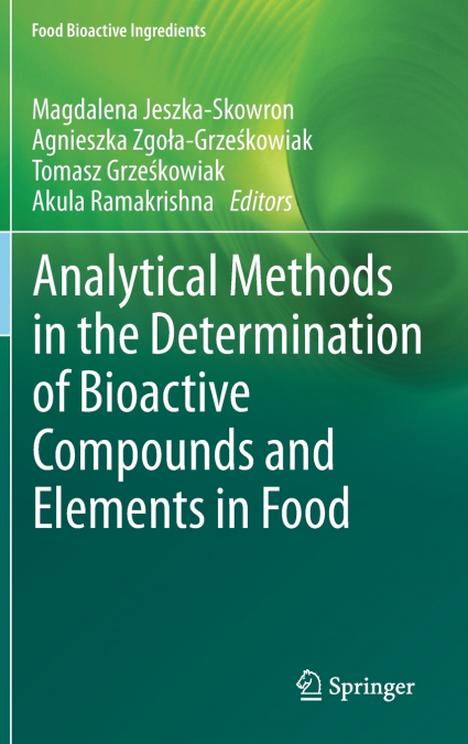 Analytical Methods in the Determination of Bioactive Compounds and Elements in Food