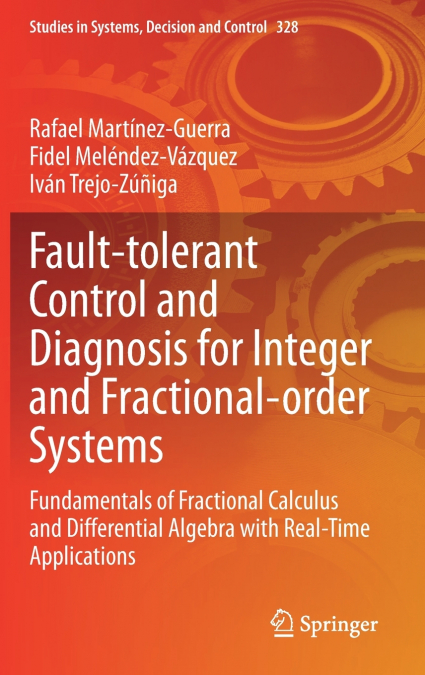 Fault-tolerant Control and Diagnosis for Integer and Fractional-order Systems