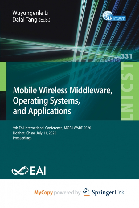 Mobile Wireless Middleware, Operating Systems and Applications