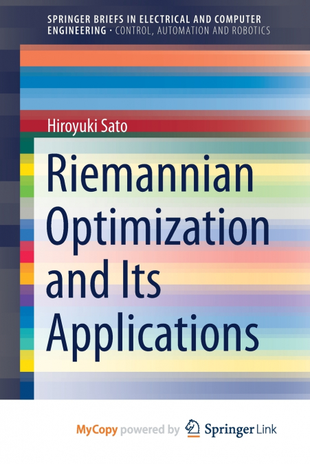 Riemannian Optimization and Its Applications