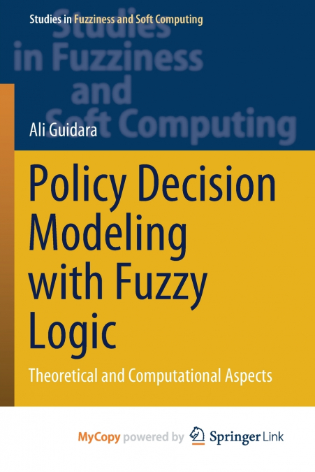 Policy Decision Modeling with Fuzzy Logic
