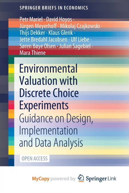 Environmental Valuation with Discrete Choice Experiments