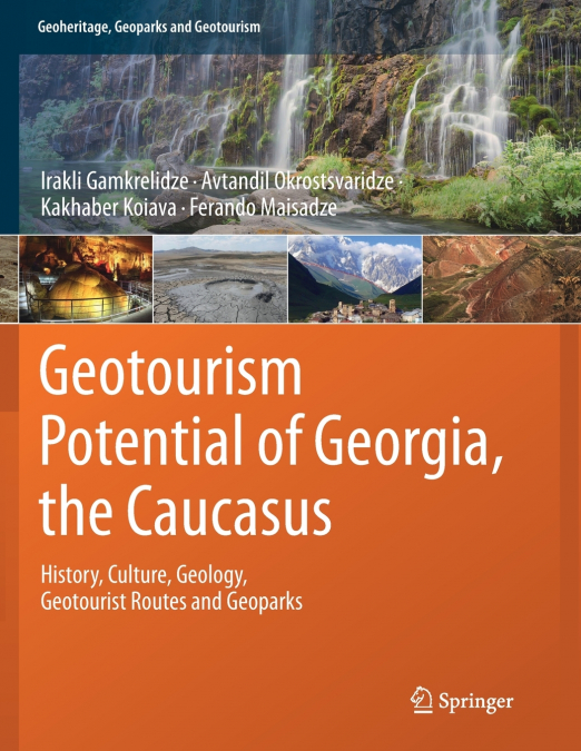 Geotourism Potential of Georgia, the Caucasus