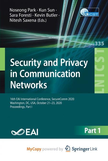 Security and Privacy in Communication Networks