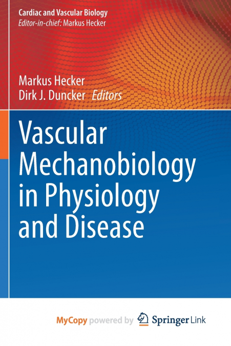 Vascular Mechanobiology in Physiology and Disease