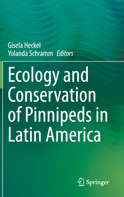 Ecology and Conservation of Pinnipeds in Latin America