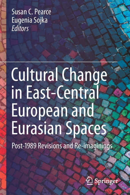 Cultural Change in East-Central European and Eurasian Spaces