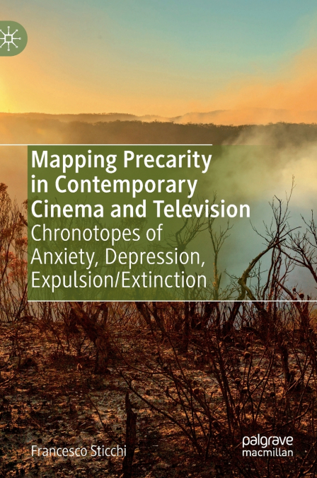 Mapping Precarity in Contemporary Cinema and Television
