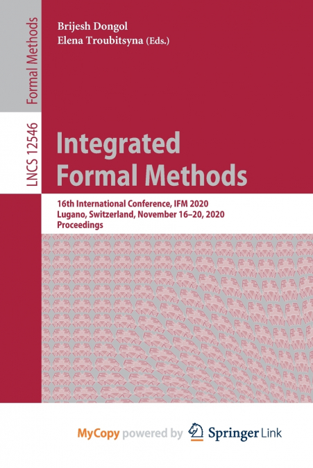 Integrated Formal Methods