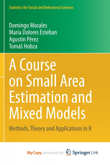 A Course on Small Area Estimation and Mixed Models