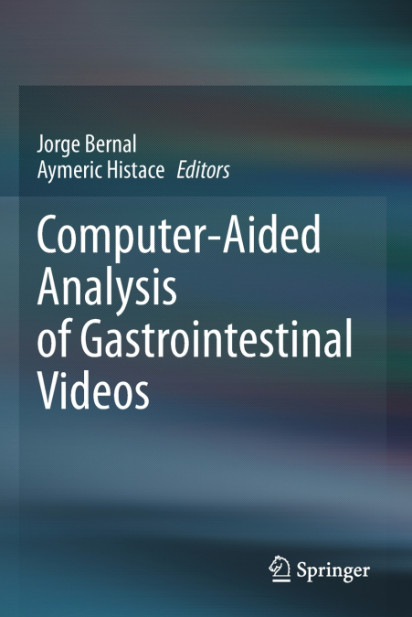 Computer-Aided Analysis of Gastrointestinal Videos