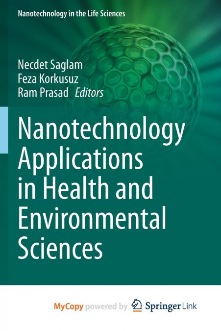 Nanotechnology Applications in Health and Environmental Sciences