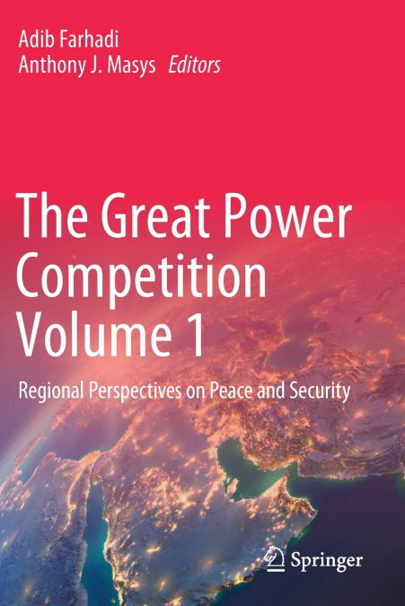 The Great Power Competition Volume 1