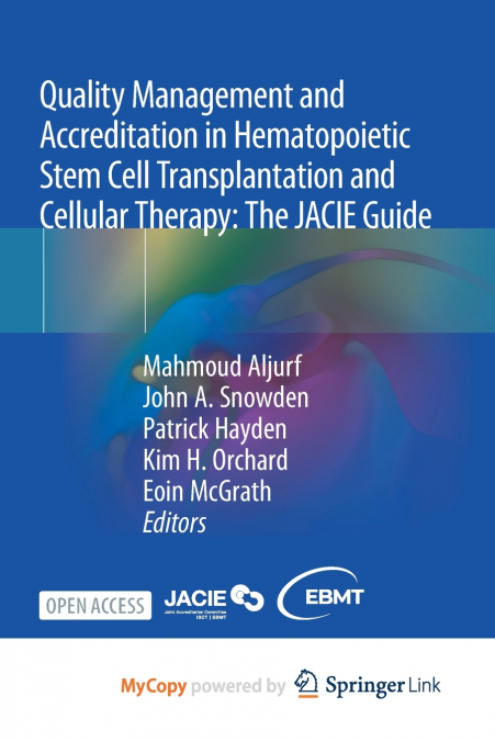 Quality Management and Accreditation in Hematopoietic Stem Cell Transplantation and Cellular Therapy