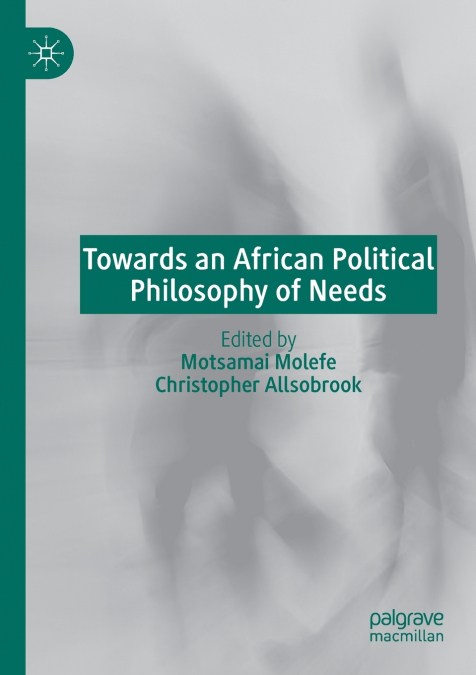 Towards an African Political Philosophy of Needs