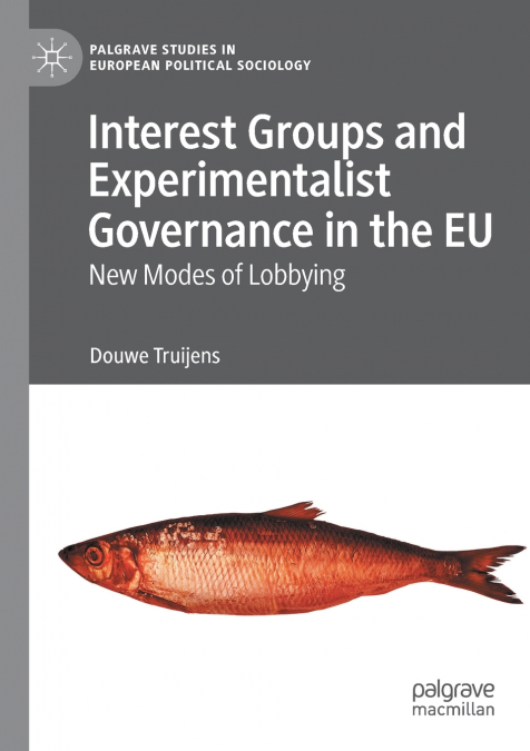 Interest Groups and Experimentalist Governance in the EU