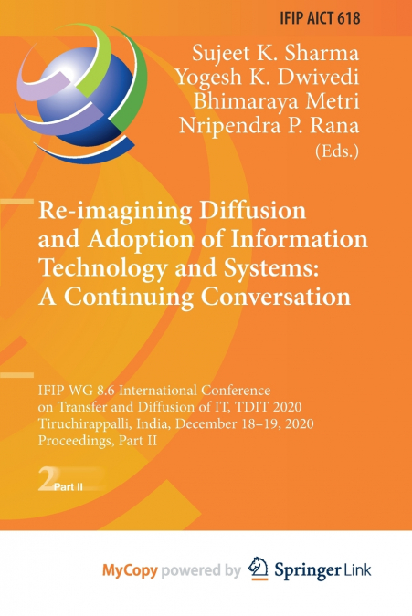 Re-imagining Diffusion and Adoption of Information Technology and Systems