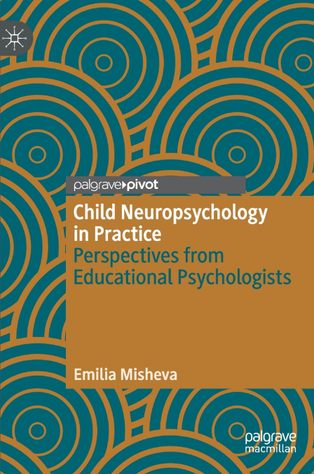 Child Neuropsychology in Practice