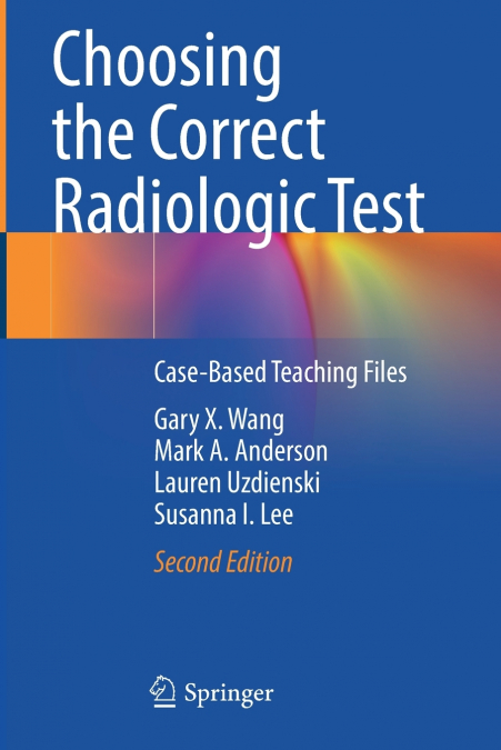Choosing the Correct Radiologic Test