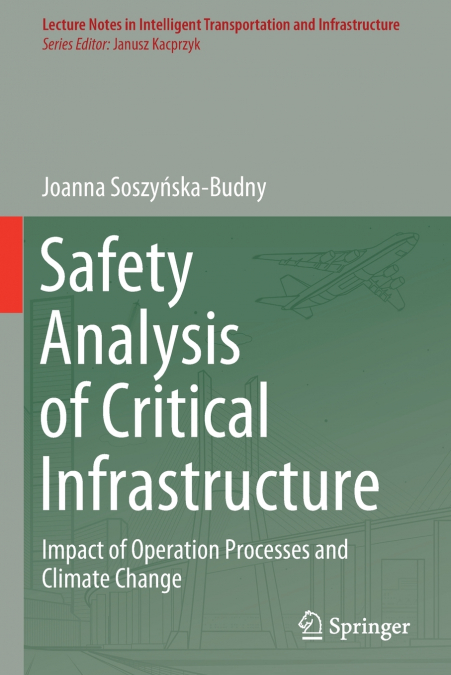 Safety Analysis of Critical Infrastructure